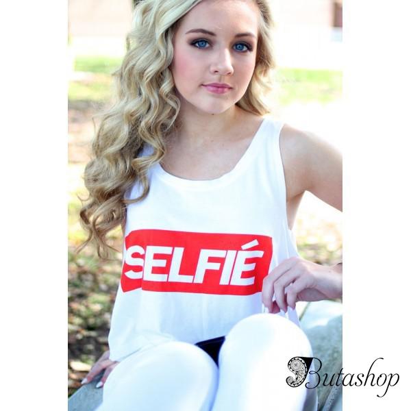 Топ Selfie - www.butashop.com