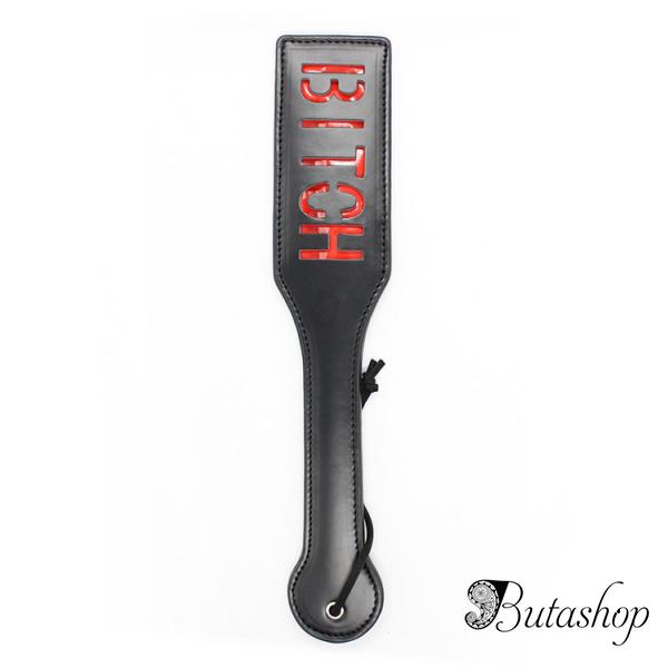 Шлепалка BITCH - www.butashop.com