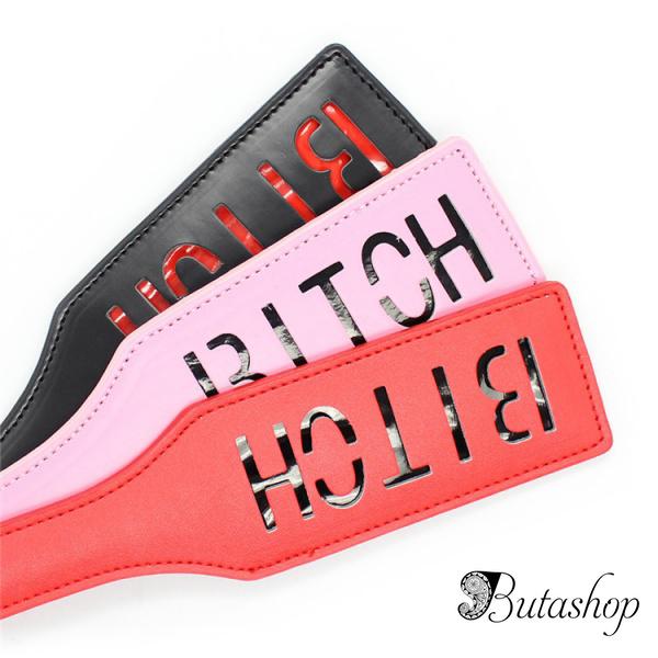 Шлепалка BITCH - www.butashop.com